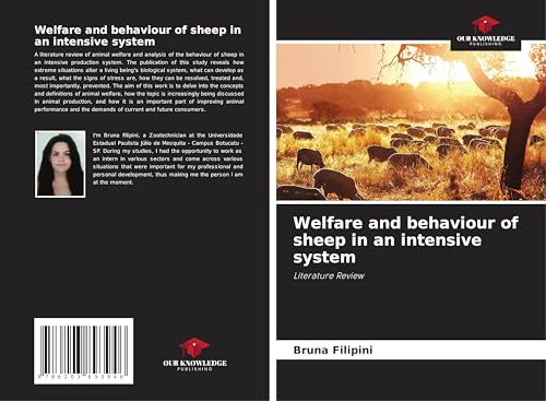 Welfare and behaviour of sheep in an intensive system: Literature Review von Our Knowledge Publishing