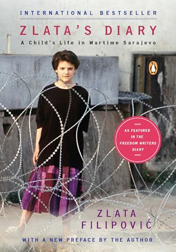 Zlata's Diary: A Child's Life in Sarajevo: A Child's Life in Wartime Sarajevo: Revised Edition