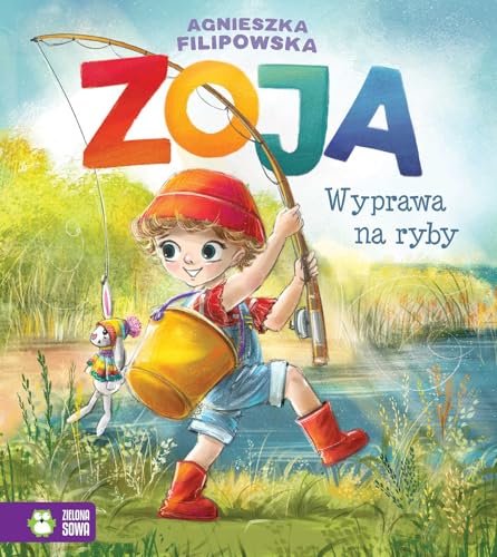Zoja. Wyprawa na ryby Zoja. Wyprawa na ryby von Zielona Sowa