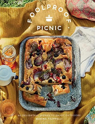 Foolproof Picnic: 60 Delightful Dishes to Enjoy Outdoors von Quadrille Publishing Ltd