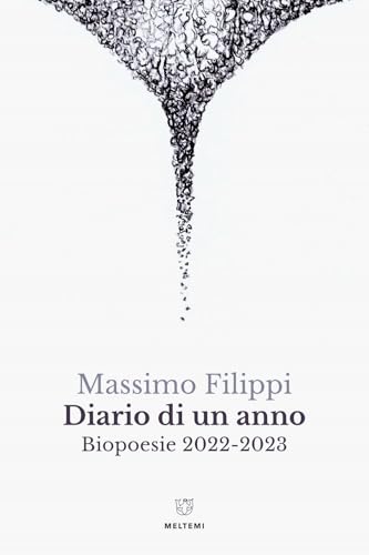 Diario di un anno. Biopoesie 2022-2023 von Meltemi