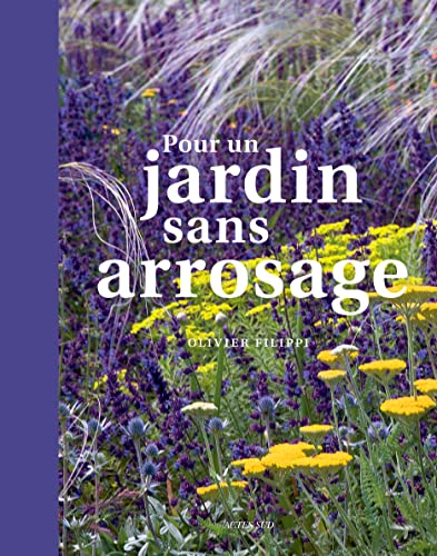 Pour un jardin sans arrosage von ACTES SUD