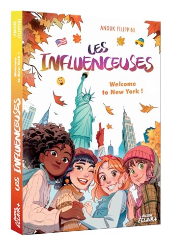 LES INFLUENCEUSES - Tome 05 WELCOME TO NEW YORK ! von AUZOU