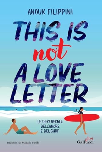 This is not a love letter (Young adult) von Glifi Gallucci