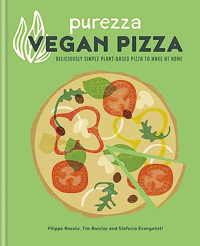 Purezza Vegan Pizza: Deliciously simple plant-based pizza to make at home