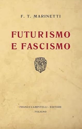 Futurismo e Fascismo von Brienna Verlag