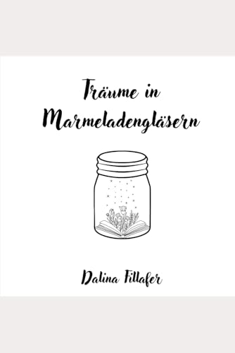 Träume in Marmeladengläsern von Independently published