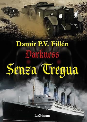 Senza tregua. Darkness. The angel of vengeance. Nuova ediz. (Vol. 4) von LoGisma