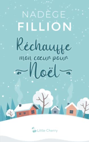 Réchauffe mon cœur pour Noël