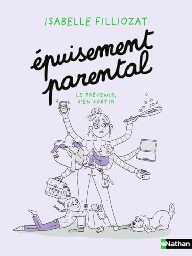 Epuisement parental - Le prévenir, s'en sortir von NATHAN