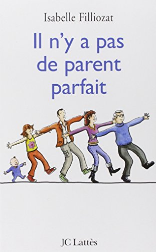 Il n'y a pas de parent parfait von JC LATTÈS