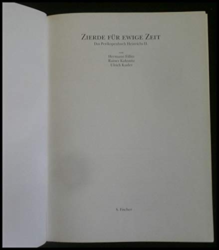 Zierde für ewige Zeit: Das Perikopenbuch Heinrichs II. Ausstellung im Bayerischen Nationalmuseum München Zierde für ewige Zeit: Das Perikopenbuch Heinrichs II. Ausstellung im Bayerischen Nationalmuseum München von S. Fischer Verlag GmbH