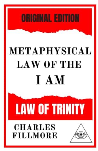 Metaphysical Law of the I AM: Law of Trinity von Independently published