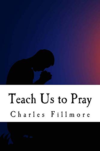 Teach Us to Pray von CreateSpace Independent Publishing Platform
