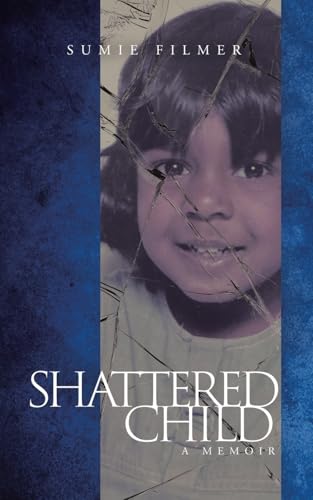 Shattered Child: A Memoir von Tellwell Talent