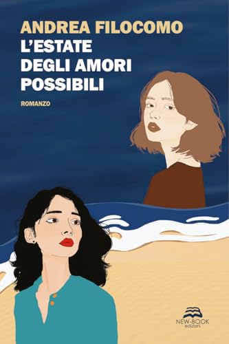 L'estate degli amori possibili. Nuova ediz. (Narrativa) von New-Book