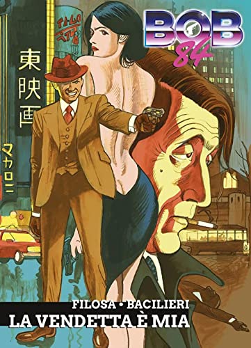 Bob 84. La vendetta è mia von Panini Comics