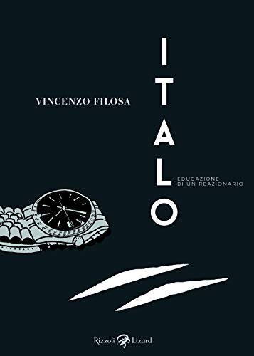 Italo.Educazione di un reazionario