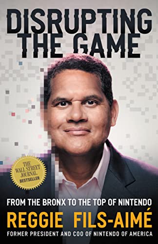 Disrupting the Game: From the Bronx to the Top of Nintendo von HARPERCOLLINS LEADERSHIP