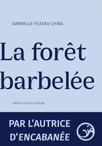 La forêt barbelée