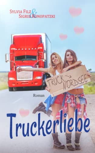 Truckerliebe (Dreams and Love, Band 1)