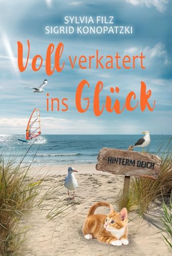 Voll verkatert ins Glück (Hinterm Deich, Band 3) von Independently published