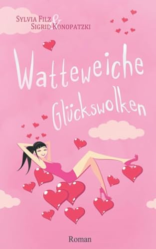 Watteweiche Glückswolken von Independently published