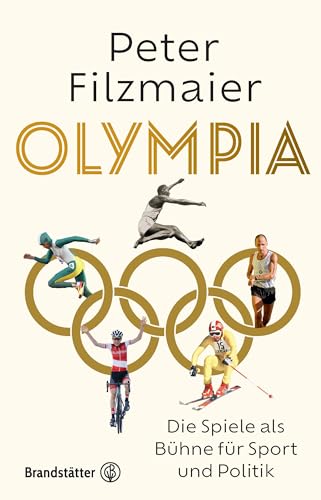 Olympia: Die Spiele als Bühne für Sport und Politik. Peter Filzmaiers Analyse der Olympischen Spiele in seinem neuen Buch.