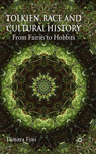 Tolkien, Race and Cultural History: From Fairies to Hobbits von MACMILLAN