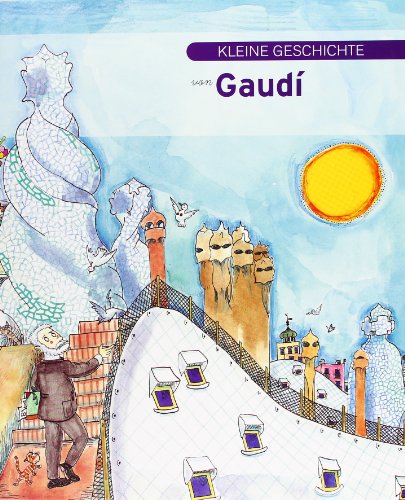 Kleine geschichte von Gaudí (Petites Històries, Band 3)