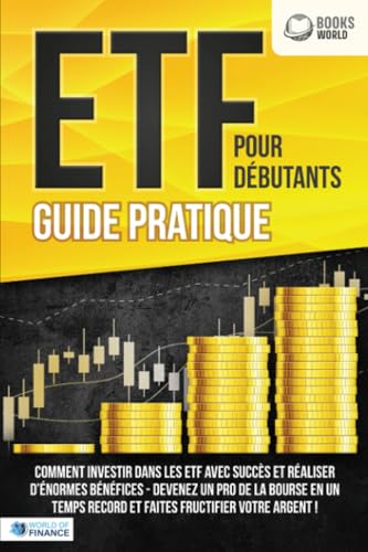 ETF POUR DÉBUTANTS - Guide Pratique: Comment investir dans les ETF avec succès et réaliser d'énormes bénéfices - Devenez un pro de la bourse en un temps record et faites fructifier votre argent ETF POUR DÉBUTANTS - Guide Pratique: Comment investir dans les ETF avec succès et réaliser d'énormes bénéfices - Devenez un pro de la bourse en un temps record et faites fructifier votre argent von EoB