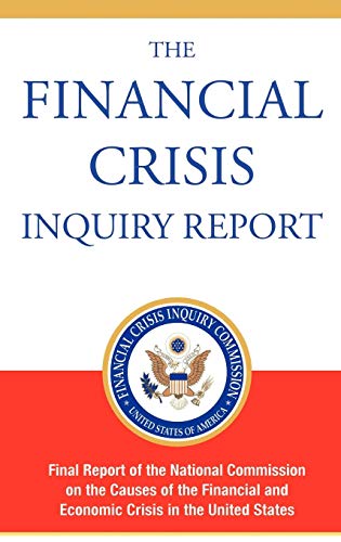 The Financial Crisis Inquiry Report, Authorized Edition: Final Report of the National Commission on the Causes of the Financial and Economic Crisis in the United States von www.bnpublishing.net