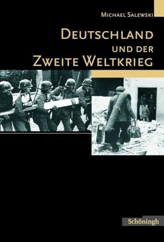 Deutschland und der Zweite Weltkrieg