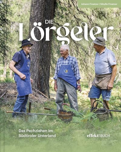Die Lörgeter: Das Pechziehen im Südtiroler Unterland