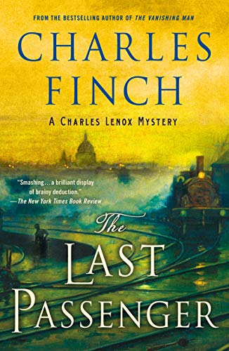 The Last Passenger: A Charles Lenox Mystery (Charles Lenox Mysteries, Band 13)