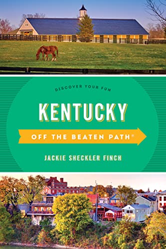 Kentucky Off the Beaten Path®: Discover Your Fun von Globe Pequot