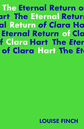 The Eternal Return of Clara Hart von Little Island Books Ltd.