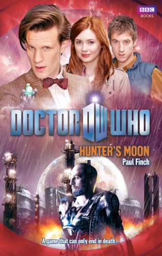 Doctor Who: Hunter's Moon (DOCTOR WHO, 152) von BBC Books