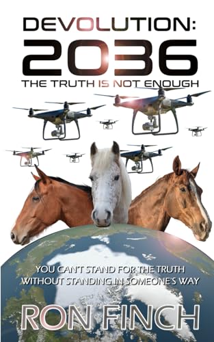 Devolution: 2036 - The Truth Is Not Enough von Independently published