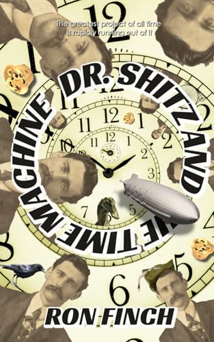Dr. Shitz and the Time Machine