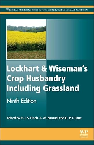 Lockhart & Wiseman's Crop Husbandry Including Grassland (Woodhead Publishing Series in Food Science, Technology and Nutrition, Band 277)