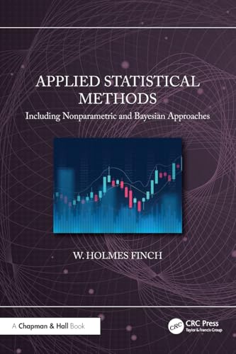 Applied Statistical Methods: Including Nonparametric and Bayesian Approaches von Chapman and Hall/CRC