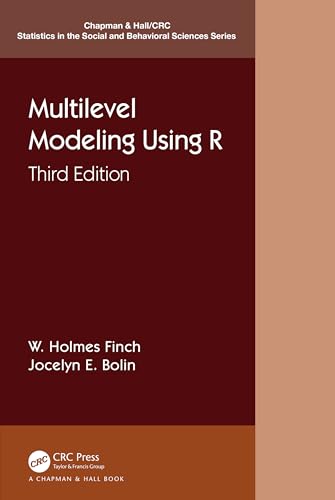 Multilevel Modeling Using R (Chapman & Hall/Crc Statistics in the Social and Behavioral Sciences) von Chapman and Hall/CRC