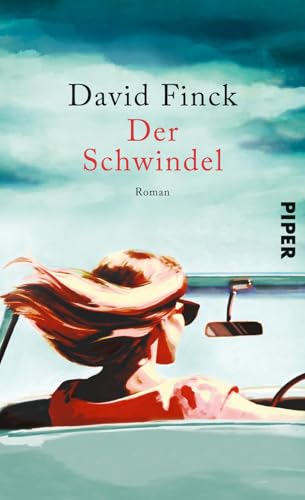 Der Schwindel: Roman | »...sehr unterhaltend, sehr spannend und ein bisschen melancholisch.« Elke Heidenreich