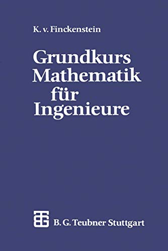 Grundkurs Mathematik für Ingenieure (German Edition) von Vieweg+Teubner Verlag