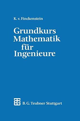 Grundkurs Mathematik für Ingenieure (German Edition): Mit zahlr. Beispielen von Springer