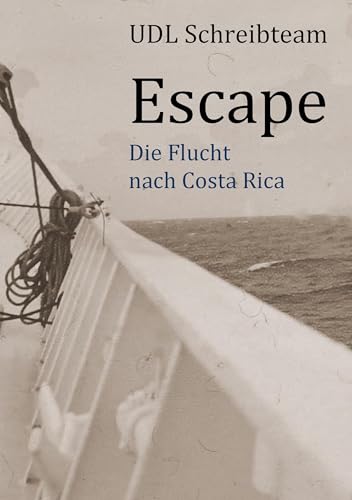 Escape: Die Flucht nach Costa Rica von Books on Demand GmbH