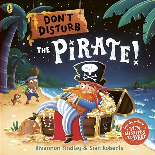 Don’t Disturb The Pirate: from the author of the Ten Minutes to Bed series von Puffin