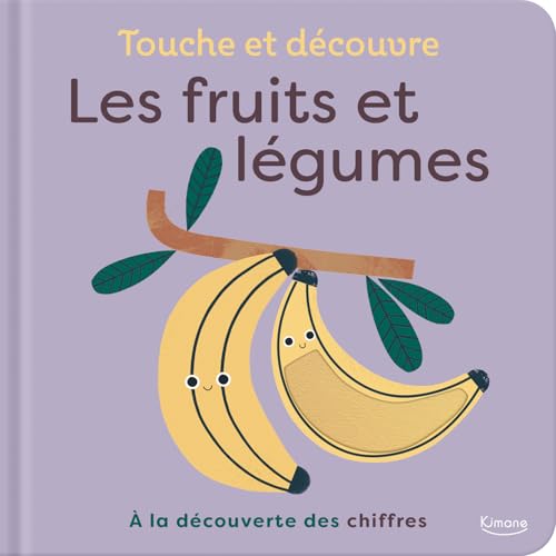 Touche et découvre - Les fruits et légumes: A la découverte des chiffres von KIMANE