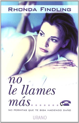 No le llames más (Crecimiento personal)